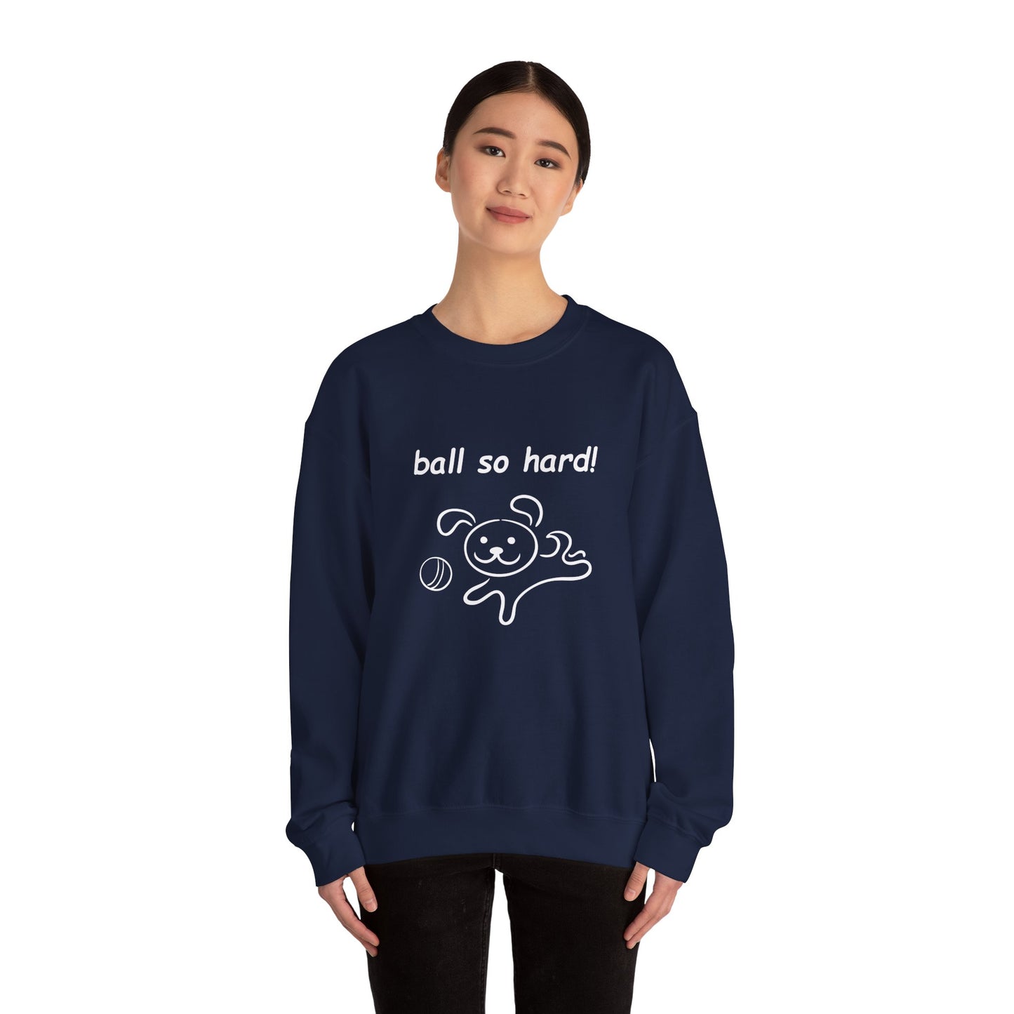 Ball So Hard! - Unisex Heavy Blend™ Crewneck Sweatshirt